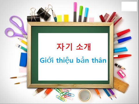 Giới thiệu bản thân bằng tiếng Hàn